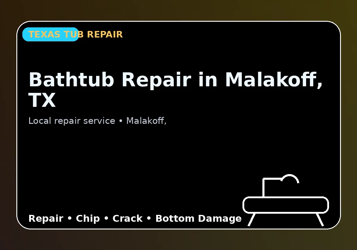 Bathtub Repair in Malakoff, TX