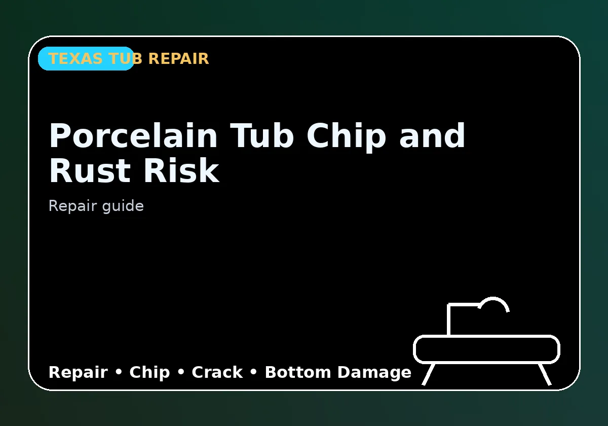 Porcelain Tub Chip and Rust Risk - Texas Tub repair information